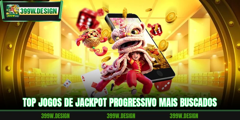 Jackpot Progressivo 399W - Ganhar Prêmios Milionários 3 Top jogos de Jackpot progressivo mais buscados
