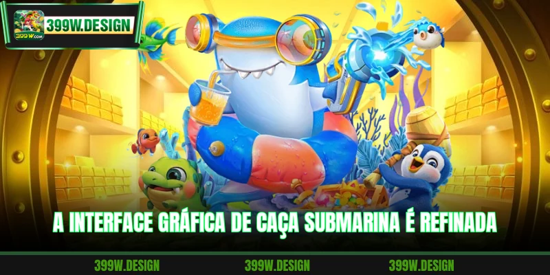 A interface gráfica de Caça submarina é refinada