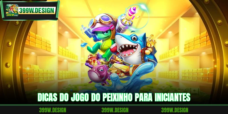 Jogo Do Peixinho 399W - Caça Prêmios E Ganhe Dinheiro Fácil 4 Dicas do Jogo do Peixinho para iniciantes