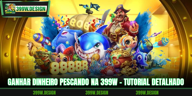 Ganhar Dinheiro Pescando Na 399W - Tutorial Detalhado