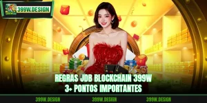 Regras JDB Blockchain 399W | 3+ Pontos Importantes